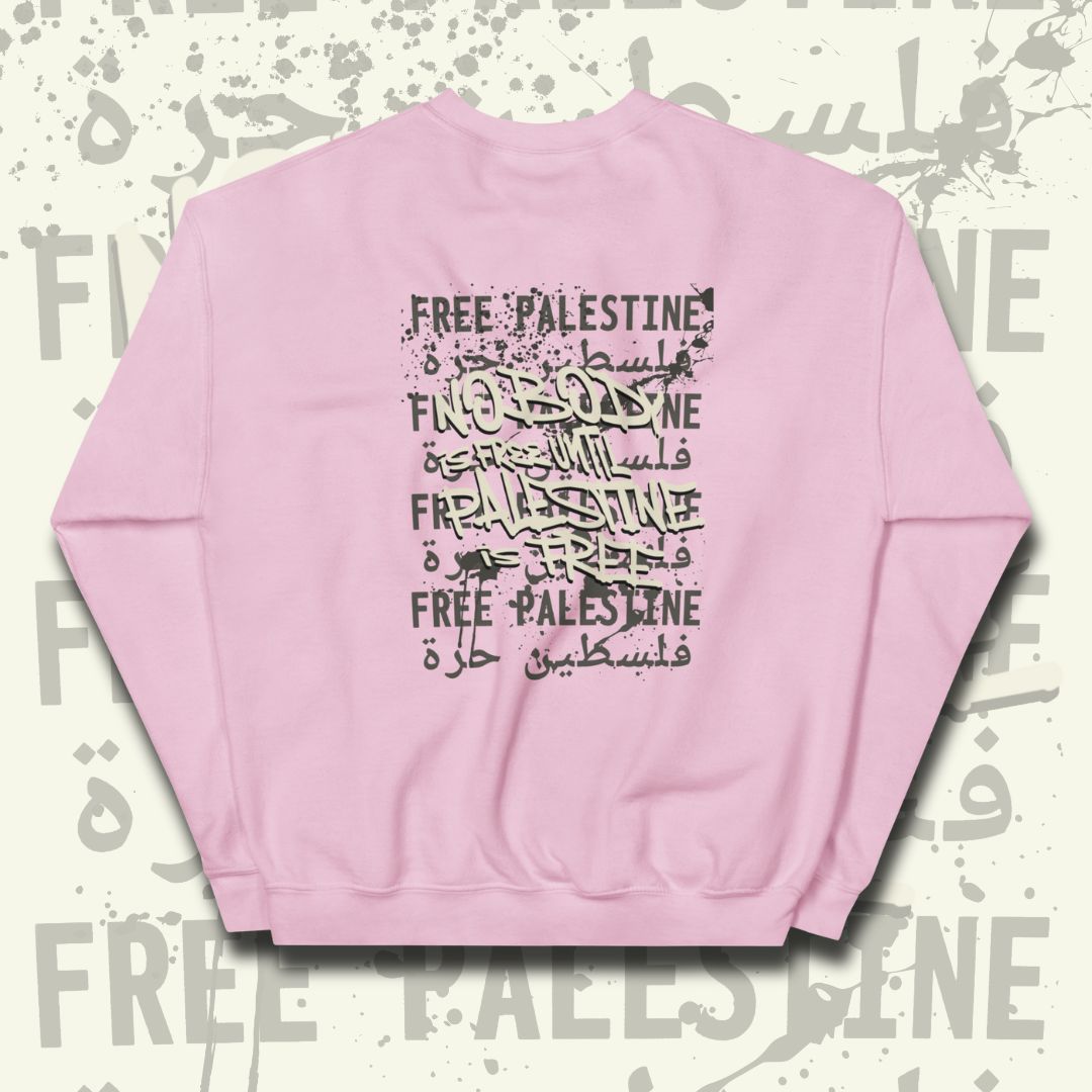 Sweatshirt - Nobody is free until Palestine is free by Netwalker13