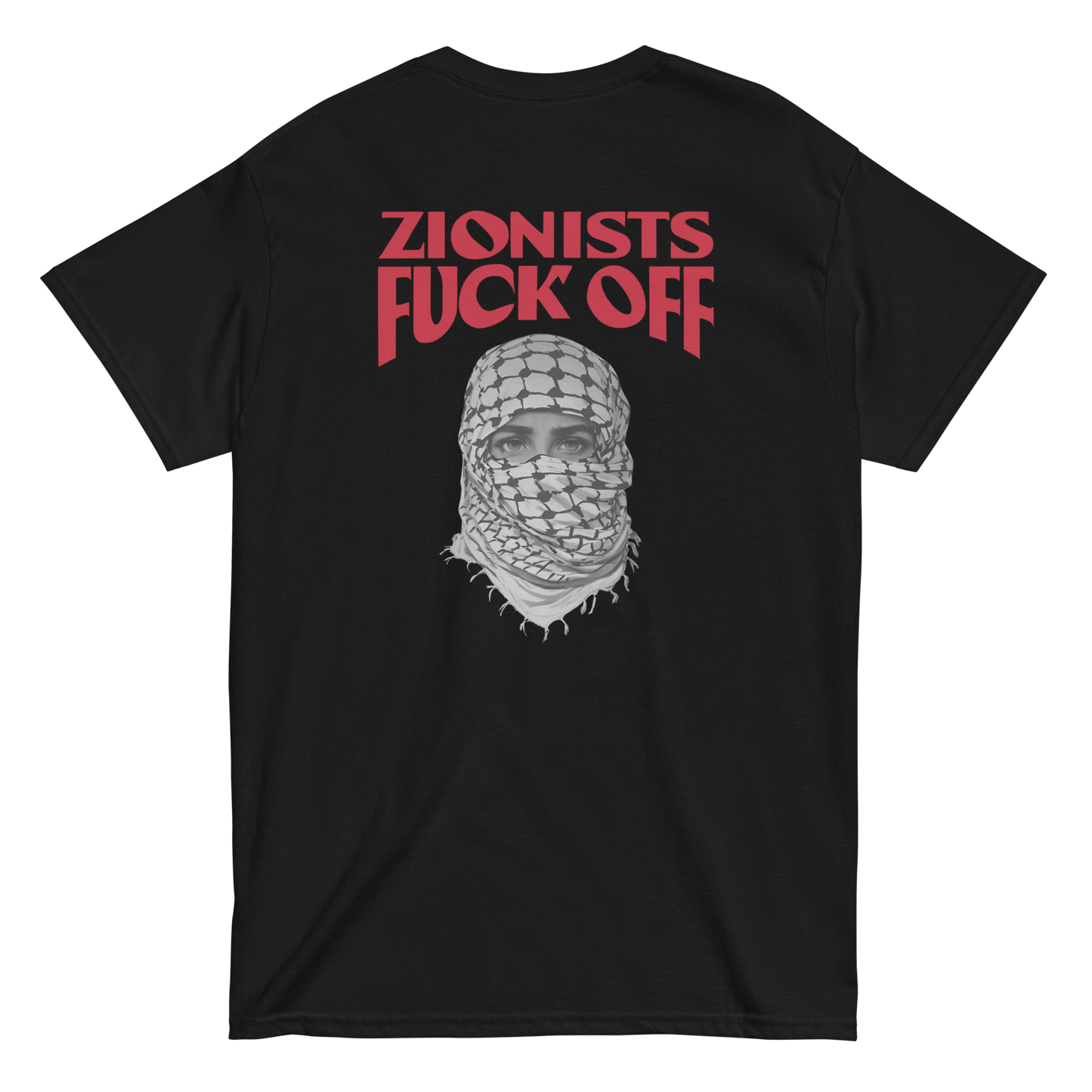 T-shirt - Fuck off Zionists by Netwalker13